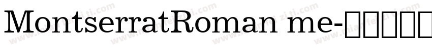 MontserratRoman me字体转换